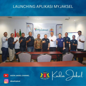 KADIN Jakarta Selatan Meluncurkan Aplikasi MyJaksel bagi Komunitas Jakarta Selatan